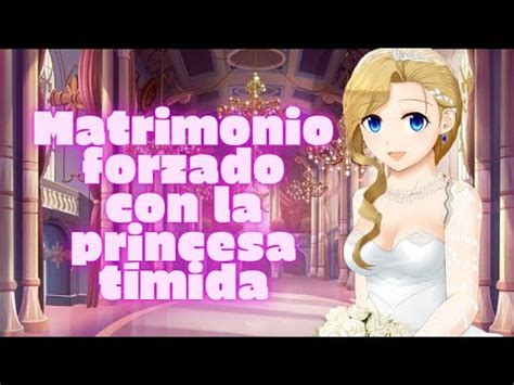 Asmr Matrimonio Forzado Con La Princesa Timida Roleplay Anime Espa Ol