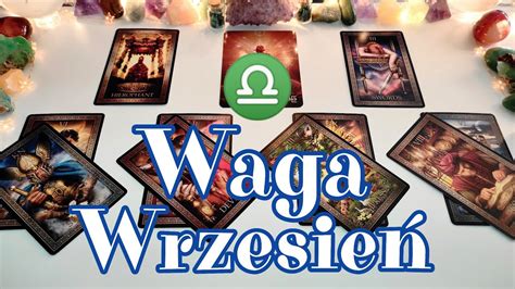 Tarot Wrzesie Waga Wow Intensywny Miesi C Youtube