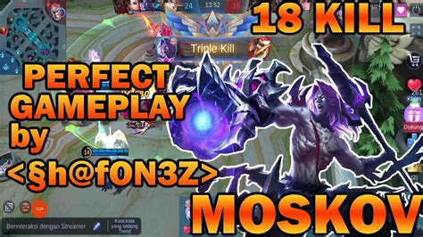 Pro Player Moskov Perfect Gameplay By H Fon Z Kill Mlbb Youtube