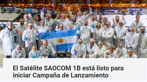 Nuevo Satélite Argentino Mañana Parte A Eeuu El Saocom 1b Para Ser