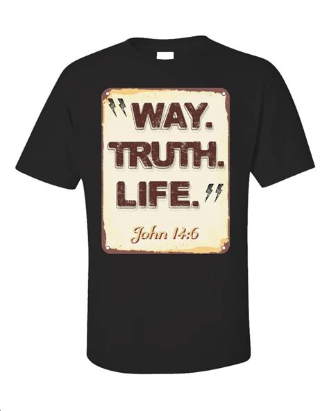 Bible Verse Shirt Way Truth Life John 14 6 Christian Graphic Tee Inspirational T