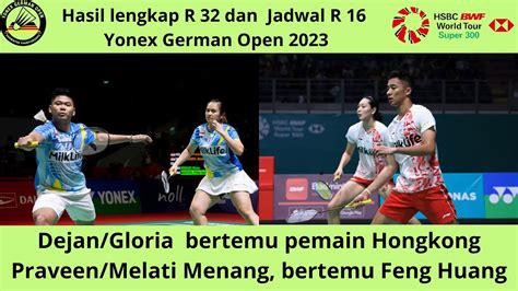 Hasil Lengkap Yonex German Open 2023 R 32 Dan Jadwal R 16 Dejan