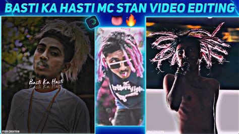 Basti Ki Hasti Mc Stan Status Editing😈mc Stan Attitude Status Editing