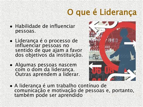 Liderança e Motivação O que é Liderança Habilidades do Líder ppt carregar