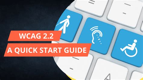 Wcag 22 A Quick Start Guide Leader In Offshore Accessibility