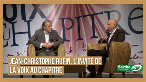 Jean Christophe Rufin L Invit De La Voix Au Chapitre Youtube