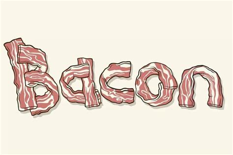 Bacon Font rules! | Baconcoma.com