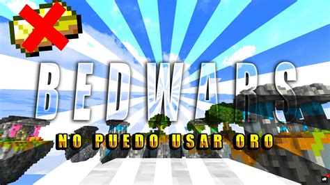 Reto Bedwars No Usar Oro L Hypixel Bedwars Youtube