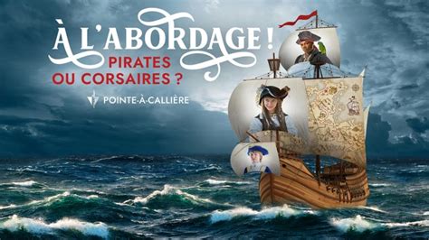 À l abordage Pirates ou corsaires POINTE À CALLIÈRE