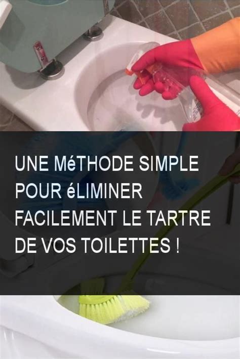 Une M Thode Simple Pour Liminer Facilement Le Tartre De Vos Toilettes