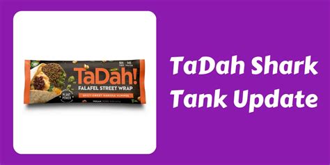 What Happened To Tadah Foods After Shark Tank In