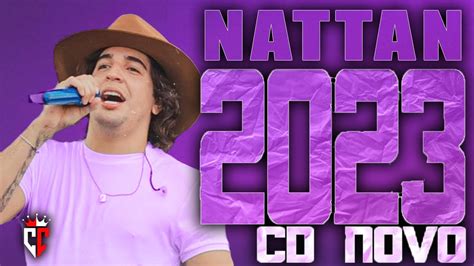 NATTAN 2023 03 MUSICA NOVAS REPERTÓRIO ATUALIZADO CD NOVO YouTube