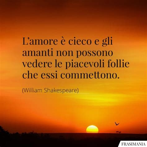 Le Pi Belle Frasi Di Shakespeare Sullamore In Inglese E Italiano