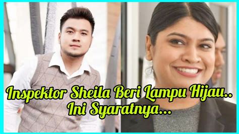 Inspektor Sheila Beri Lampu Hijau Ini Syaratnya Apa Reaksi Ahmad