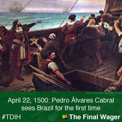 April 22, 1500: Pedro Cabral sees Brazil | The Final Wager