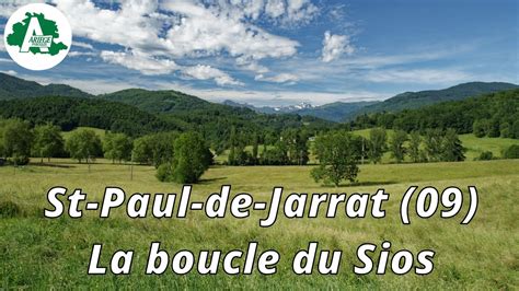 St Paul De Jarrat 09 La Boucle Du Sios YouTube