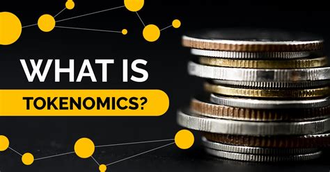 What Is Tokenomics Everything You Need To Know