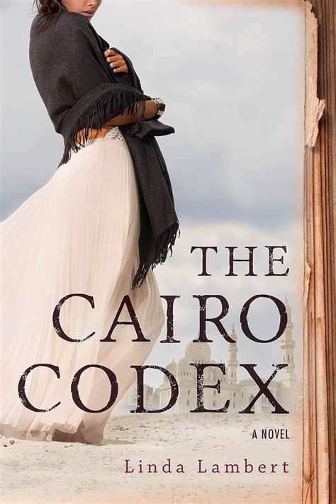 The Cairo Codex The Justine Trilogy Lambert Linda 9781933512341