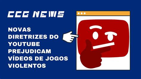 CCG News Novas Regras Do Youtube Contra Gamers One News Page VIDEO