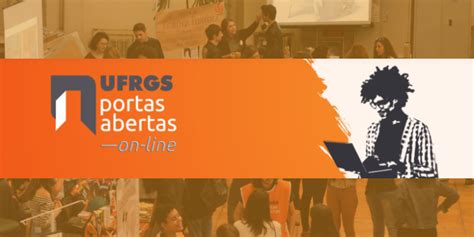 Ufrgs Portas Abertas Confira A Programa O Da Letras Instituto