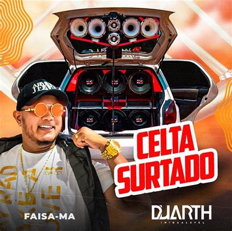 Cd Celta Surtado Vol Dj Duarth Som Automotivo Gp