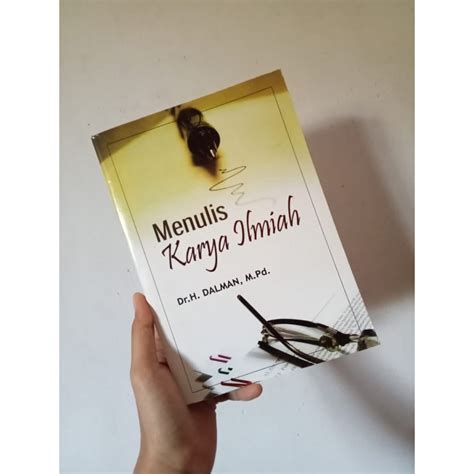 Jual Buku Menulis Karya Ilmiah Dalman Shopee Indonesia