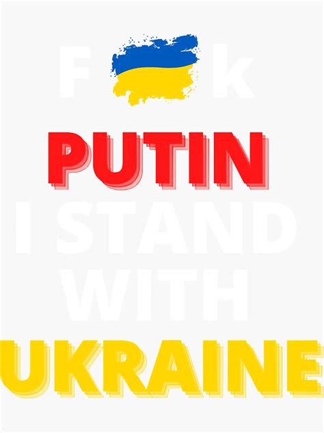 FUCK PUTIN I STAND WITH UKRAINE Sticker By THOMPSONSc Redbubble