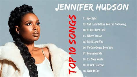 Jennifer Hudson Hits Full Album Top Hits Jennifer Hudson Top