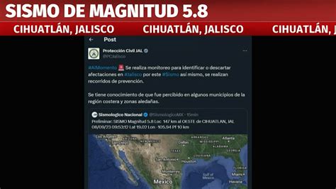 Se Registra Sismo De Magnitud En Cihuatl N Jalisco Grupo Milenio