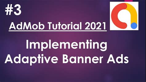 AdMob Android Tutorial 2021 03 Implementing Adaptive Banner Ads