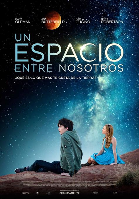 The Space Between Us 2017