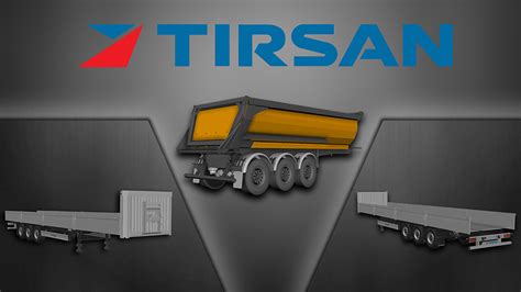 TIRSAN Arrives In Euro Truck Simulator 2 Bringing Innovative Trailers