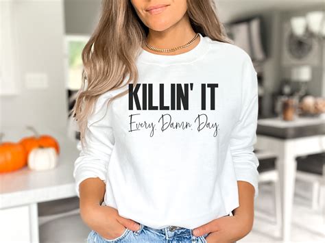 Killin It Every Damn Day Svg Png Motivational Quotes Etsy