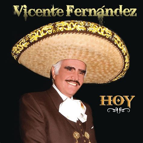 Hoy Lbum De Vicente Fern Ndez Letras Mus Br