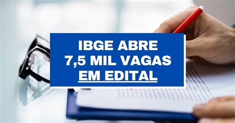 Ibge Reabre Inscri Es At R Mil Em Mil Vagas