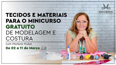 Conhe A Os Tecidos E Materiais Para O Minicurso Gratuito De Modelagem E