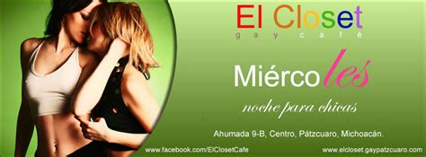 Gay Michoac N El Closet Gay Caf P Tzcuaro