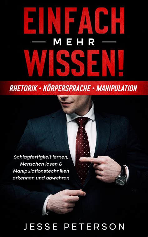 Einfach Mehr Wissen Rhetorik K Rpersprache Manipulation