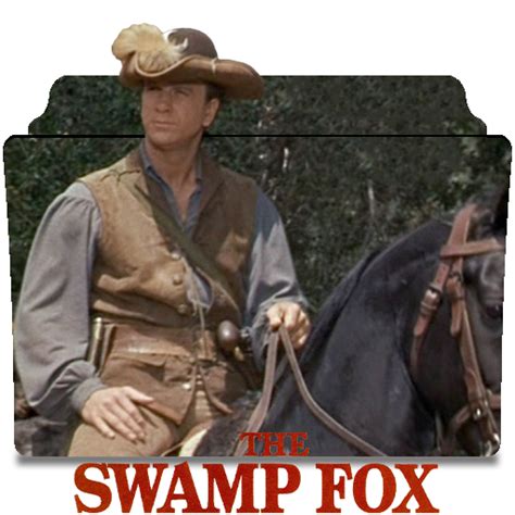 Disneys The Swamp Fox 1959 1960 By Masonicbro On Deviantart