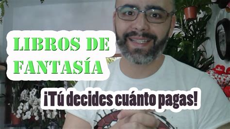 Pack De Libros De Fantas A T Decides Cu Nto Pagas Youtube