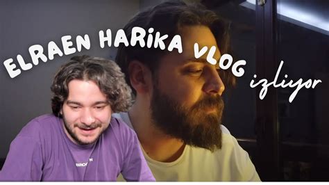 Holmes Elraenn in Harika Vlogunu İzliyor YouTube