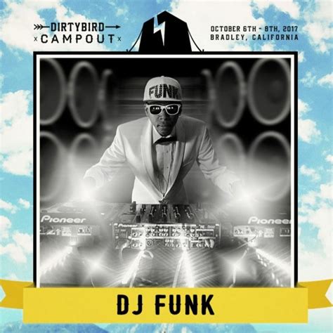 Dj Funk Live Mix For Dirtybird 2017 140 Bpm By Djfunk Dj Funk