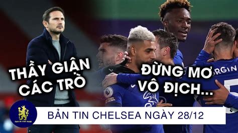 TIN CHELSEA 28 12 l THUA ĐAU ARSENAL LAMPARD MẮNG CẦU THỦ HUYỀN