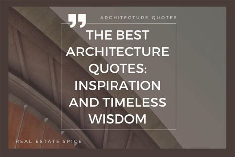 111+ Famous Architecture Quotes To Inspire and Share