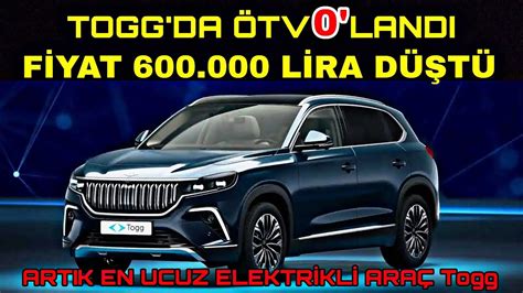 TOGG DA ÖTV SIFIRLANDI FİYATLAR 600 000 TL UCUZLADI TOGG ÖTV İNDİRİMİ