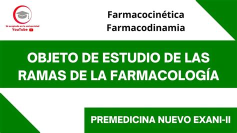 Objeto De Estudio De Las Ramas De La Farmacolog A Premedicina Nuevo