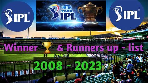 Ipl Winner 2023 Ipl Winner List From 2008 To 2023 Indian Premier