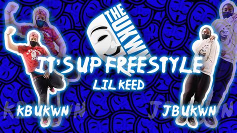 THE UNKNOWN JB KB UNKNOWN It S Up Freestyle Lil Keed Official