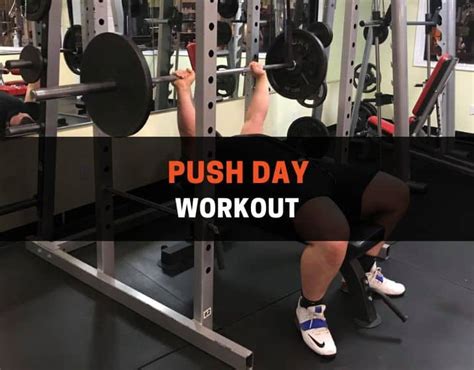 The Best Push Day Workout for You: 15 Exercises | PowerliftingTechnique.com