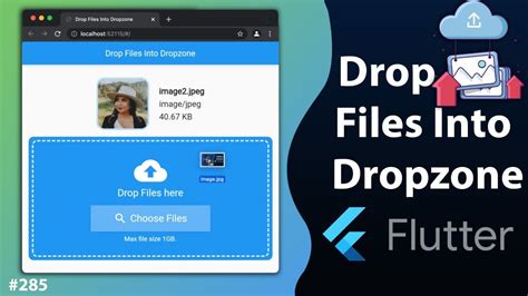 Flutter Tutorial Drag And Drop File Upload 2021 Drop Files Into